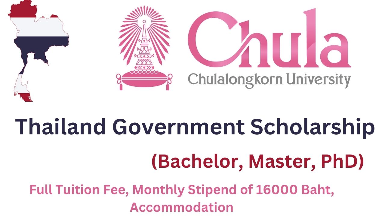 Thailand Government Scholarship 2024 | Chulalongkorn University