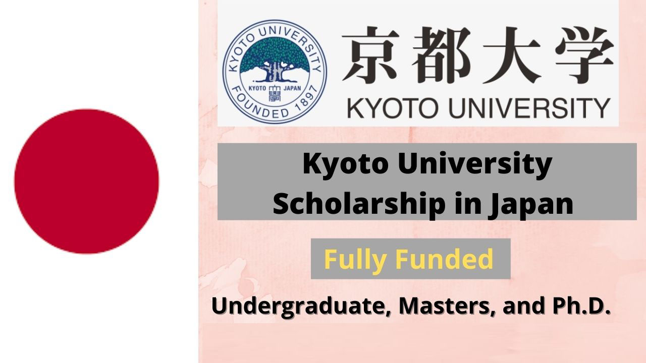 Kyoto University Scholarship in Japan 2024 | Fully Funded