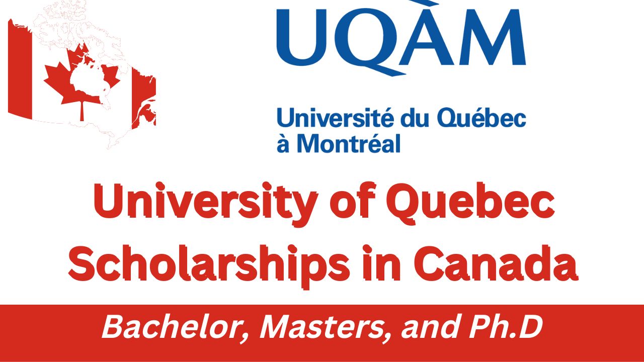 University of Quebec Scholarships 2024 in Canada